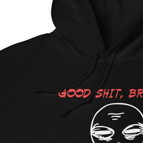 Good Stuff, bro - Hoodie