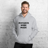 Mistakes Were Made - Hoodie