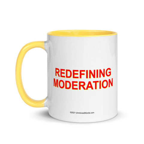 Redefining Moderation - Mug - Unminced Words