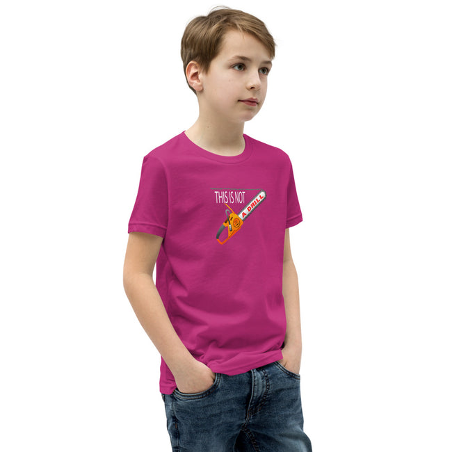 This is Not a Drill - Youth Short Sleeve T-Shirt