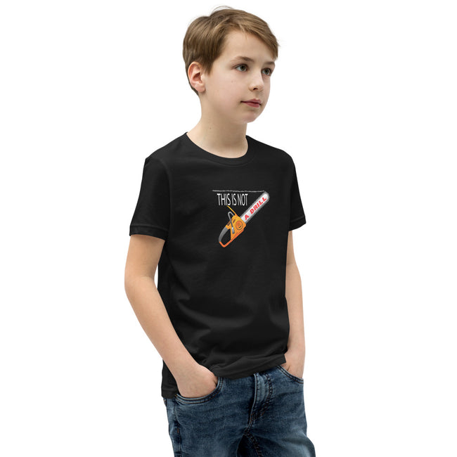 This is Not a Drill - Youth Short Sleeve T-Shirt