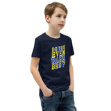 Do You Even RAMS, Bro? - Youth Short Sleeve T-Shirt